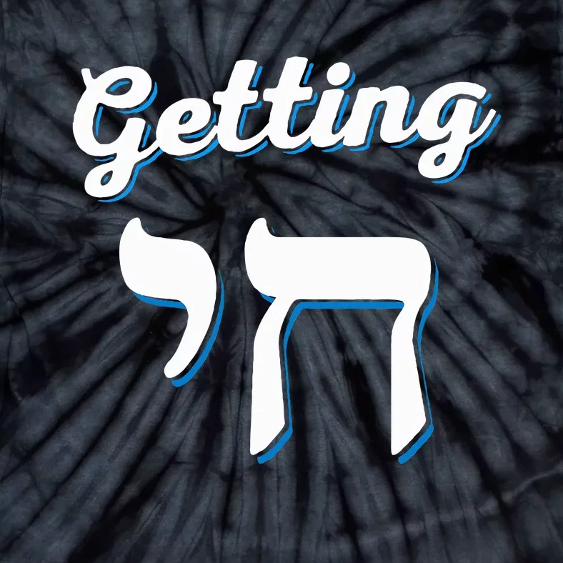 Getting Chai High Funny Jewish Hanukkah Humor Tie-Dye T-Shirt