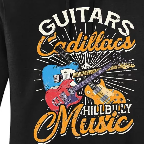 Guitars Cadillacs Hillbilly Music Country songs and music Women's Pullover Hoodie