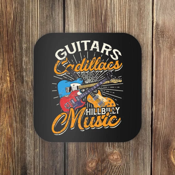 Guitars Cadillacs Hillbilly Music Country Songs And Music Coaster