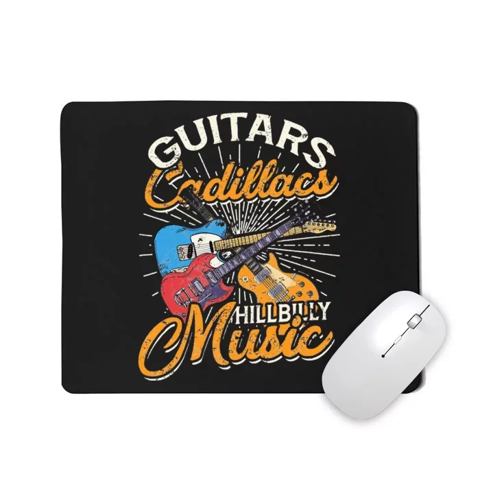 Guitars Cadillacs Hillbilly Music Country Songs And Music Mousepad