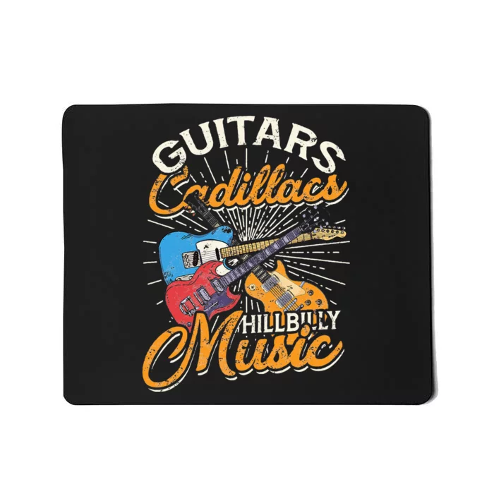 Guitars Cadillacs Hillbilly Music Country Songs And Music Mousepad