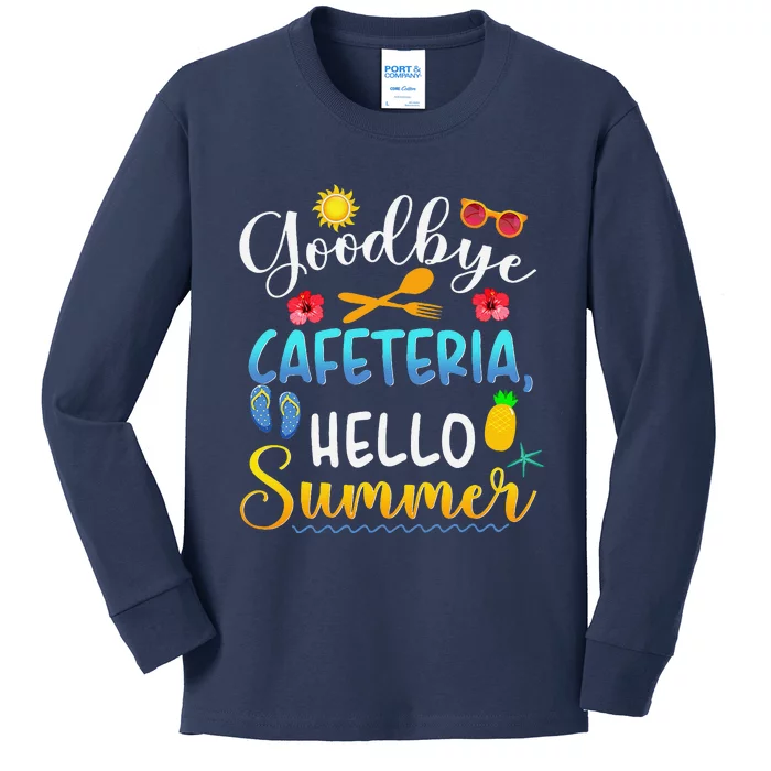 Goodbye Cafeteria Hello Summer Lunch Lady Last Day Of School Kids Long Sleeve Shirt