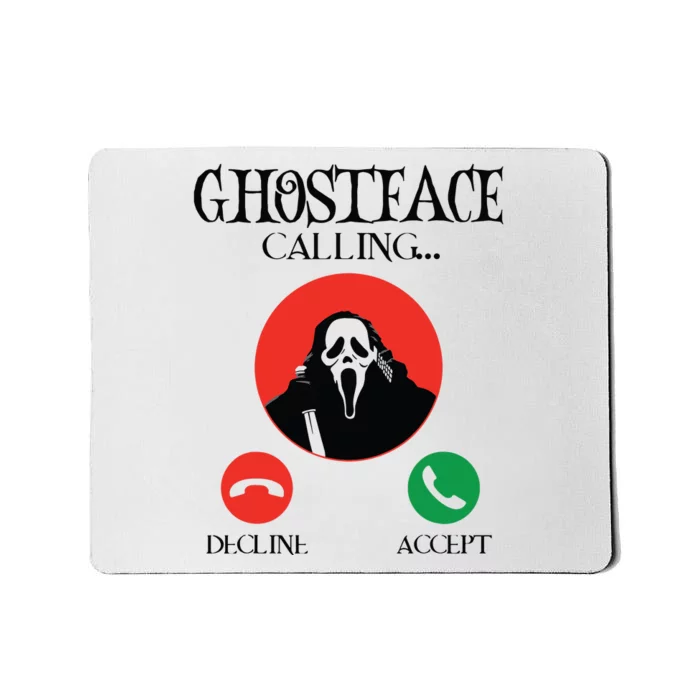 Ghostface Calling Halloween Funny, Scream You Hang Up Mousepad