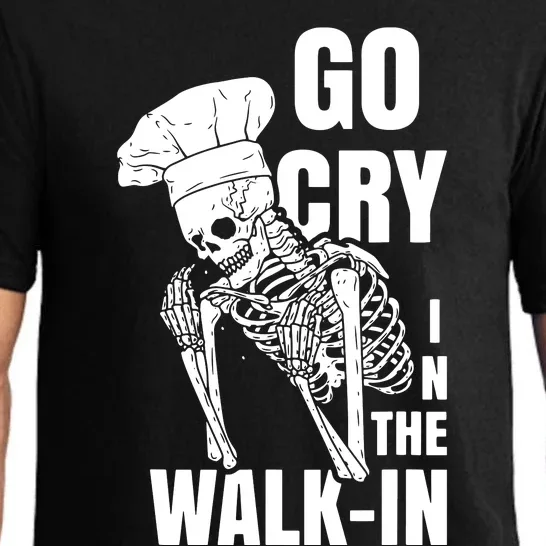 Go Cry In The Walkin Restaurant Kitchen Chef Work Joke Pajama Set