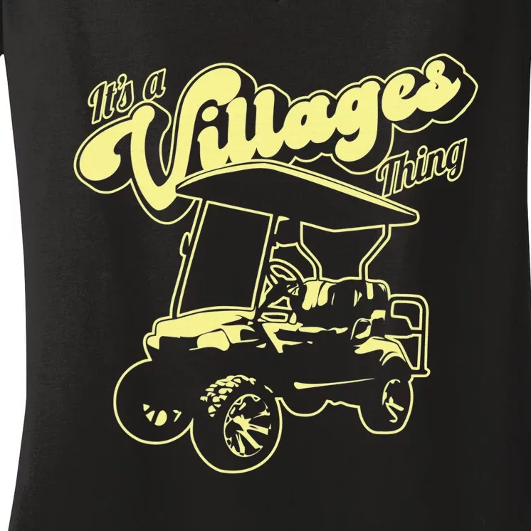 Golf Cart It's A Villages Thing Golf Car Humor Funny Quote Women's V-Neck T-Shirt