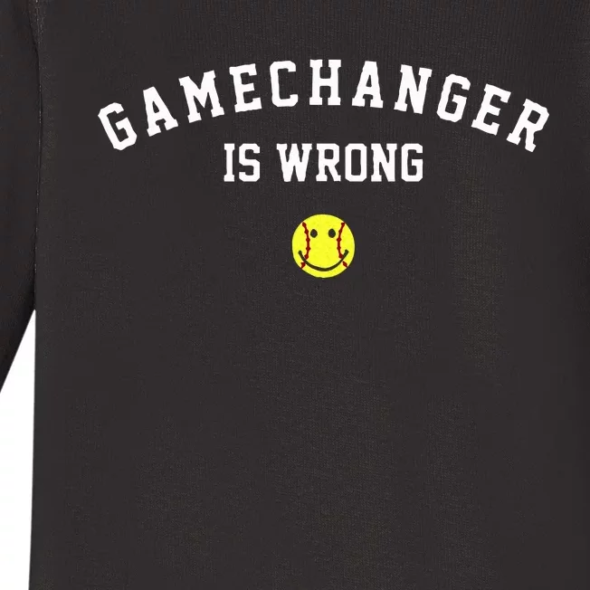 Game Changer Is Wrong Funny Baseball Softball Ball Game Day Baby Long Sleeve Bodysuit