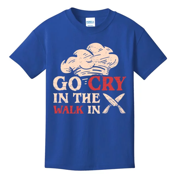 Go Cry In The Walk In Sous Chef Cooking Gift Kids T-Shirt