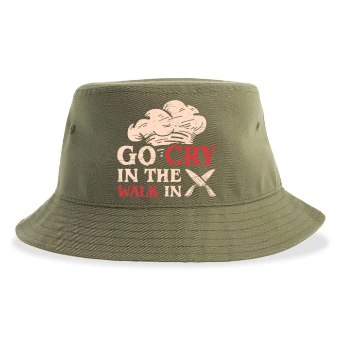 Go Cry In The Walk In Sous Chef Cooking Gift Sustainable Bucket Hat