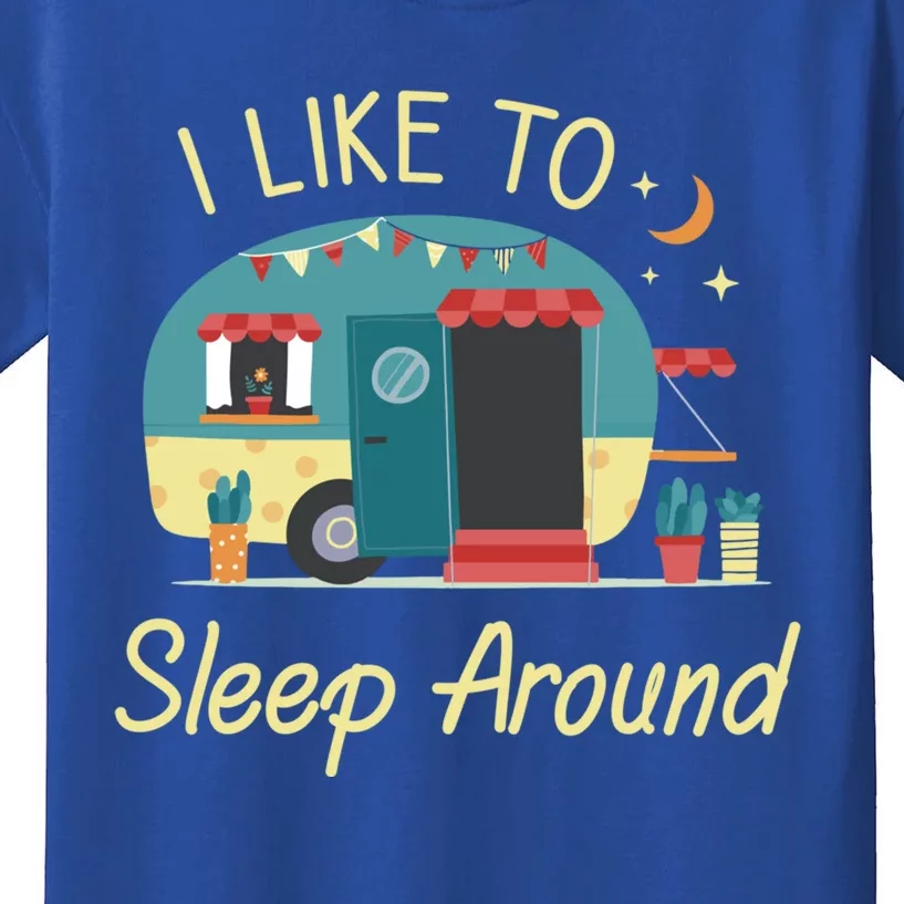 Glamping Campervan I Like To Sleep Around Outdoor Camp Gift Kids T-Shirt