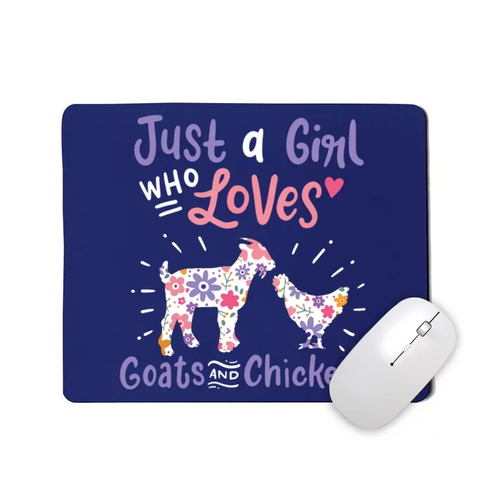 Goat Chicken Just A Girl Who Loves Goats And Chickens Mousepad