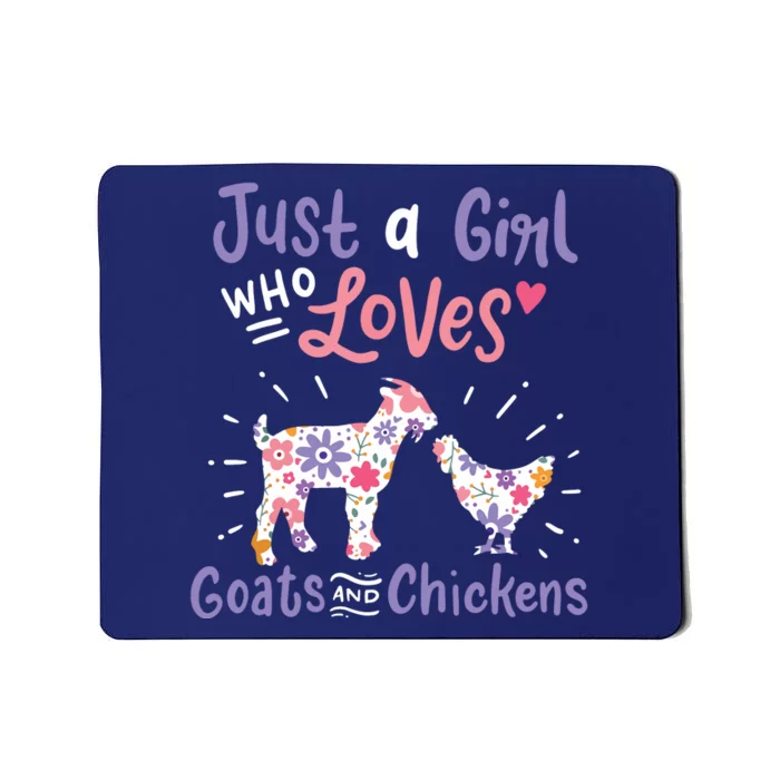 Goat Chicken Just A Girl Who Loves Goats And Chickens Mousepad