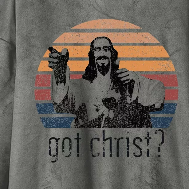 Got Christ Jesus Graphic Christian Funny Hooded Wearable Blanket