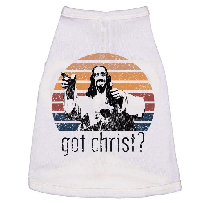 Got Christ Jesus Graphic Christian Funny Doggie Tank