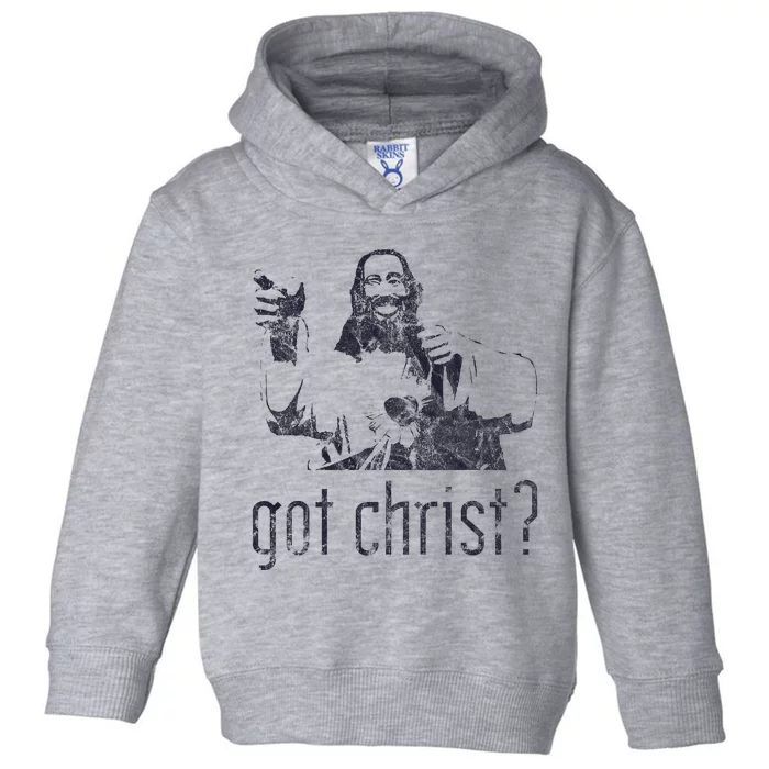 Got Christ Jesus Graphic Christian Funny Toddler Hoodie