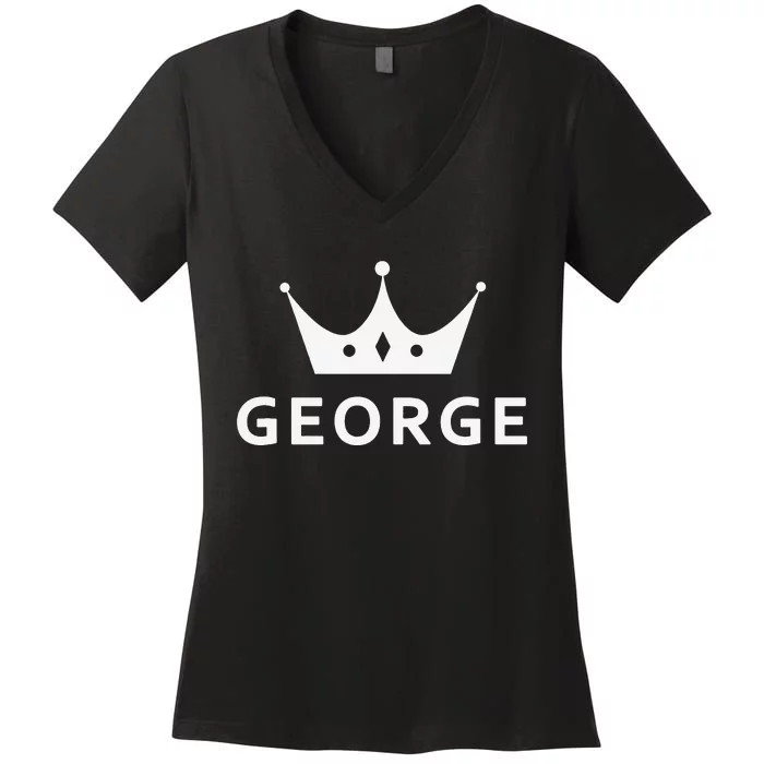 GEORGE CROWN KING CUSTOM GIFT NAME FOR GEORGE Women's V-Neck T-Shirt