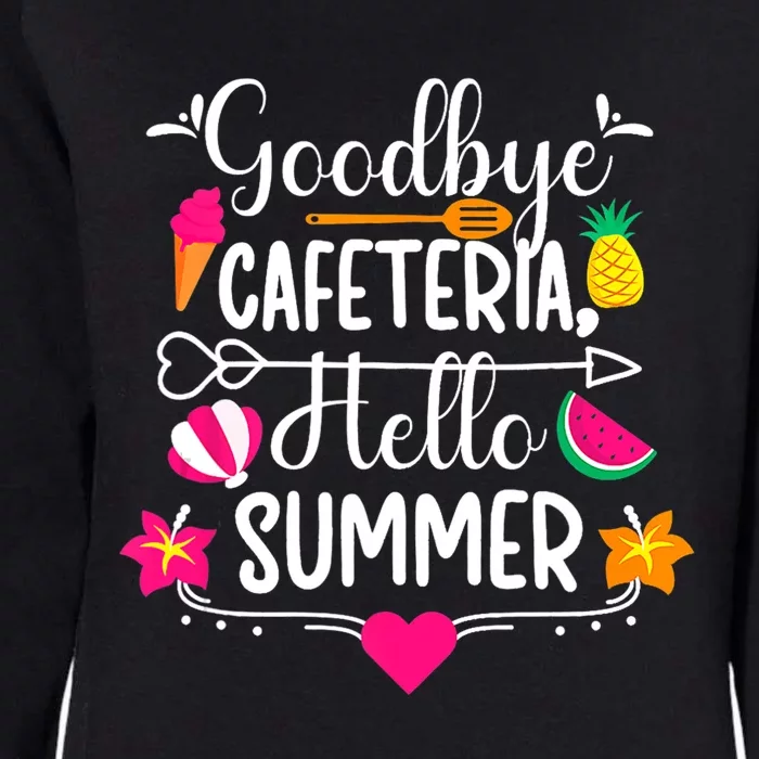 Goodbye Cafeteria Lunch Lady Last Day Of School Womens California Wash Sweatshirt