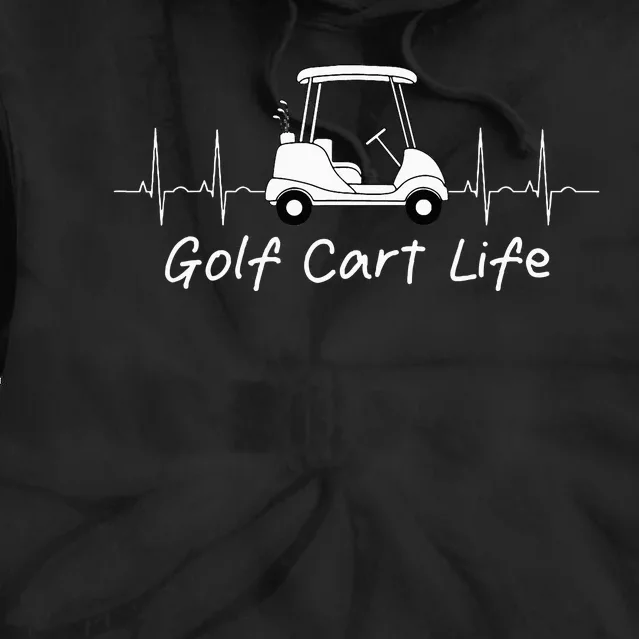 Golf Cart Life Funny Joke Parody Golfing Golfer Tie Dye Hoodie