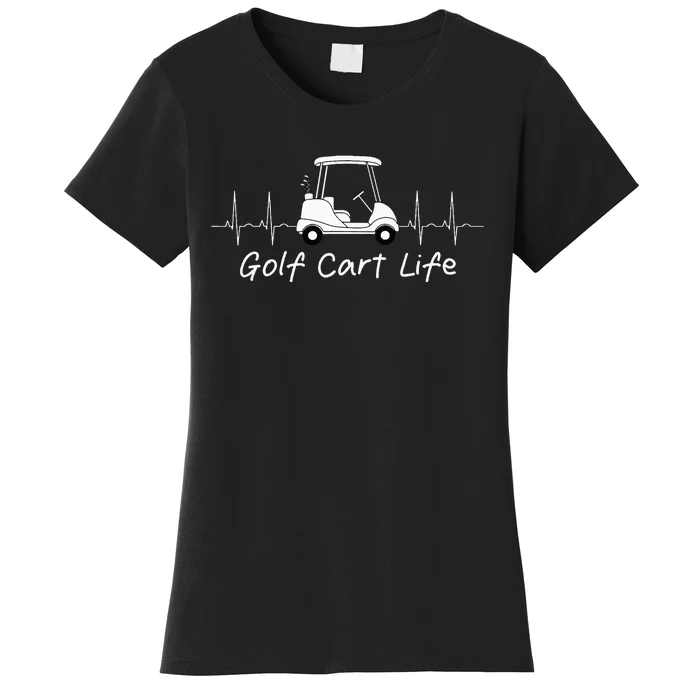 Golf Cart Life Funny Joke Parody Golfing Golfer Women's T-Shirt