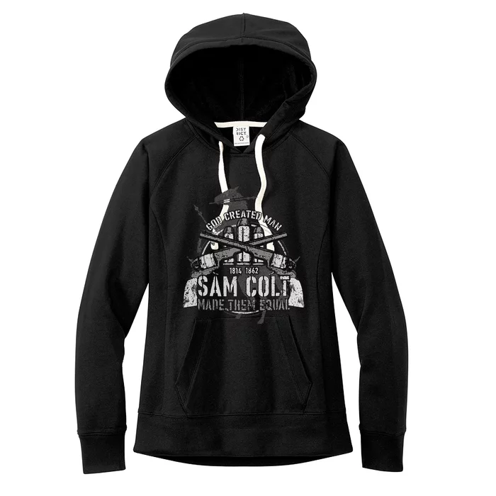 God Created Man Sam Colt Made Them Equal Women's Fleece Hoodie