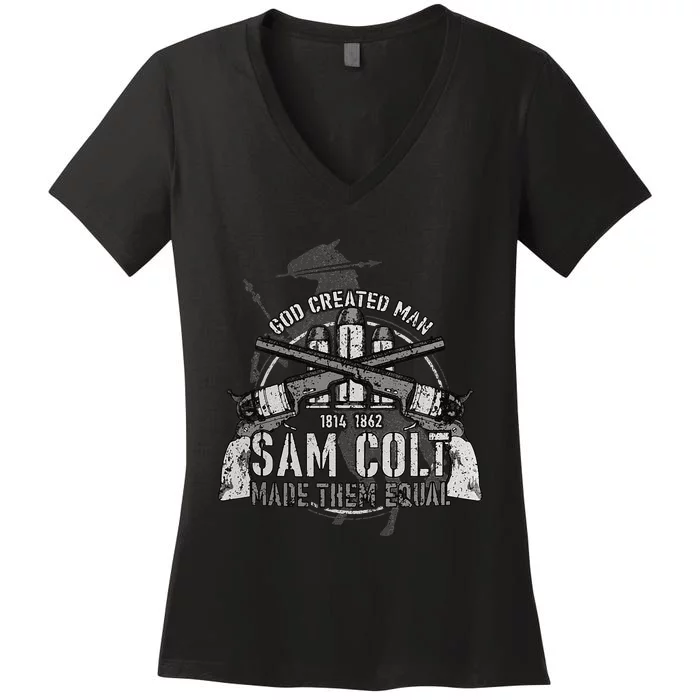 God Created Man Sam Colt Made Them Equal Women's V-Neck T-Shirt