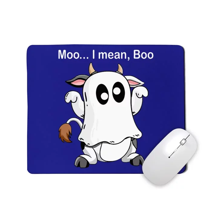 Ghost Cow Moo I Mean Boo Halloween Outfit Funny Cow Lover Mousepad