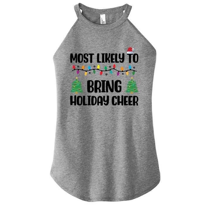 Group Christmas Most Likely To Bring Holiday Cheer Great Gift Women’s Perfect Tri Rocker Tank