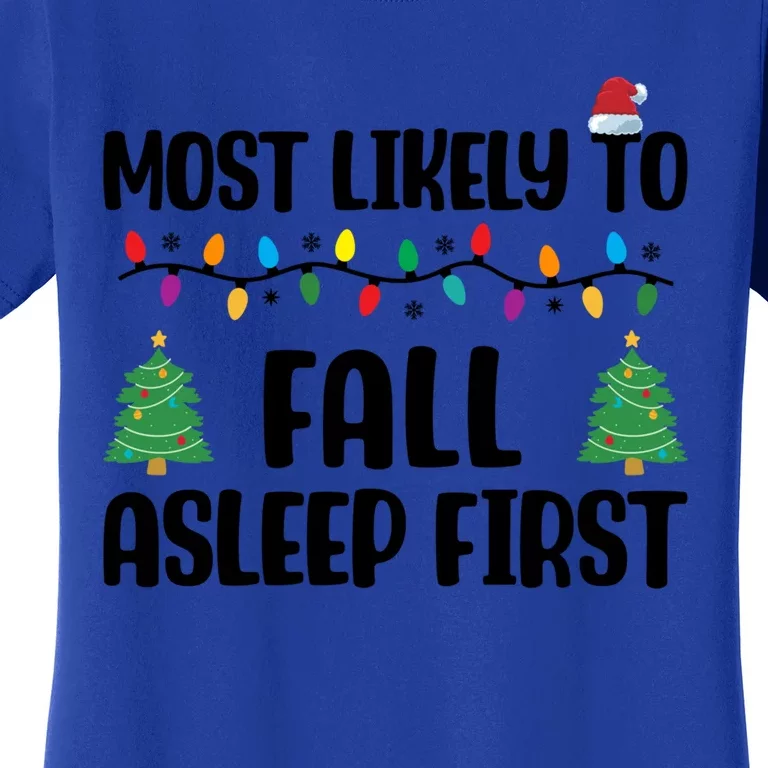 Group Christmas Most Likely To Fall Asleep First Great Gift Women's T-Shirt