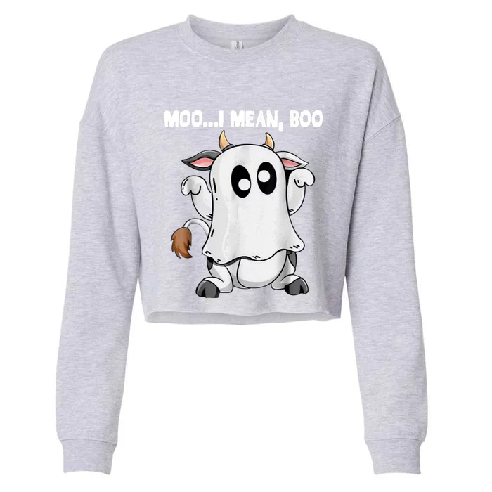 Ghost Cow Moo I Mean Boo Funny Halloween Cow Boo Meaningful Gift Cropped Pullover Crew