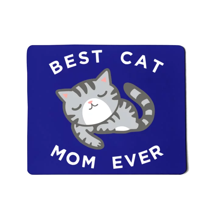 Gray Cat Mom Cool Gift Best Kitty Mother Ever Gift Mousepad