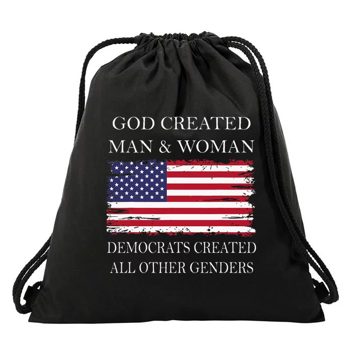 God Created Man & Woman Democrats Created All Other Genders Drawstring Bag