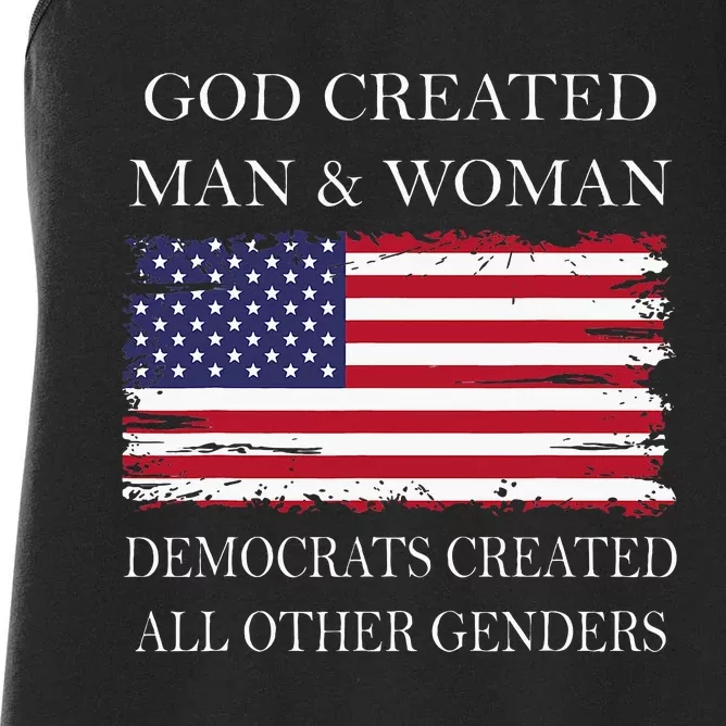 God Created Man & Woman Democrats Created All Other Genders Women's Racerback Tank