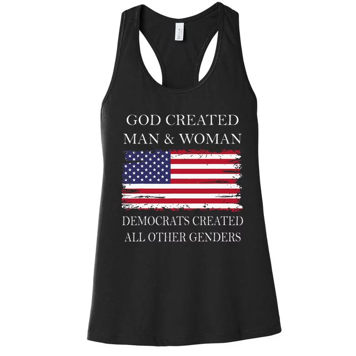 God Created Man & Woman Democrats Created All Other Genders Women's Racerback Tank