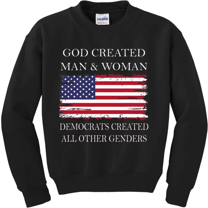 God Created Man & Woman Democrats Created All Other Genders Kids Sweatshirt