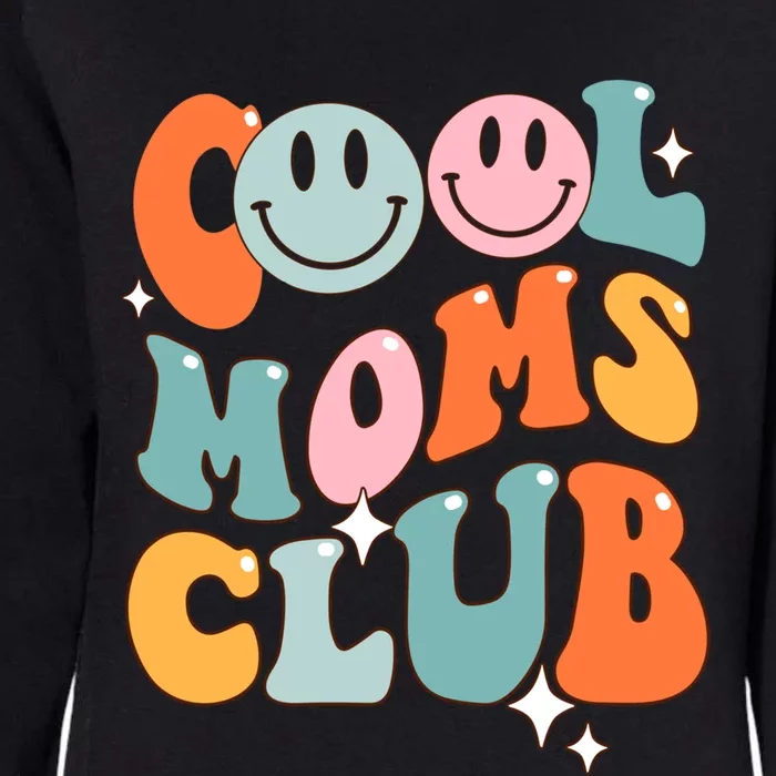 Groovy Cool Moms Club Funny Smile MotherS Day Gift Womens California Wash Sweatshirt