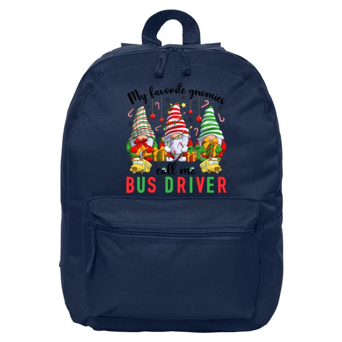 Gnomies Call Me Bus Driver Christmas Bus Driver Xmas Party Cute Gift 16 in Basic Backpack