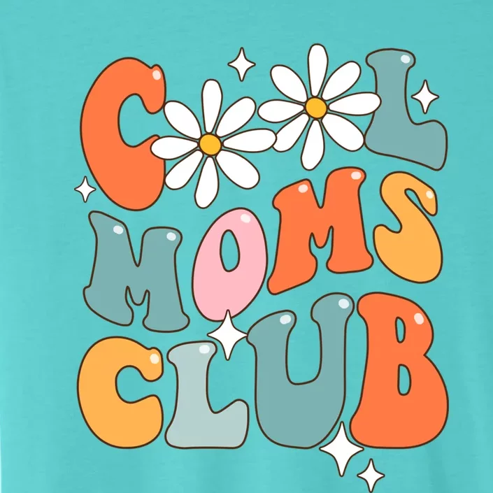 Groovy Cool Moms Club Funny Smile Mothers Day Great Gift ChromaSoft Performance T-Shirt