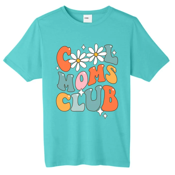 Groovy Cool Moms Club Funny Smile Mothers Day Great Gift ChromaSoft Performance T-Shirt