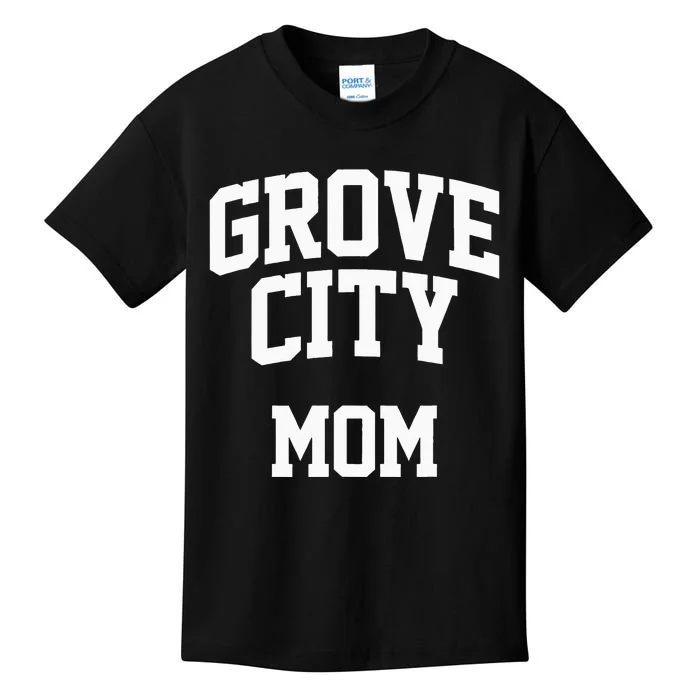 Grove City Mom Athletic Arch College University Alumni Kids T-Shirt