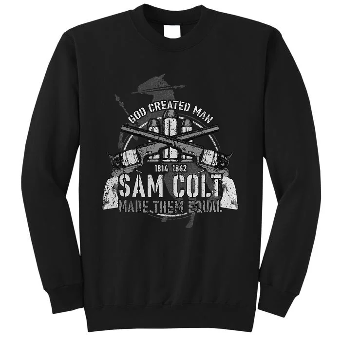 God Created Man Sam Colt Made Them Equal Sweatshirt