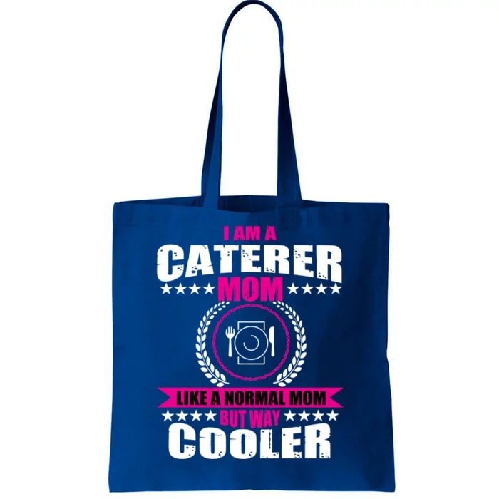 Great Caterer Mom Catering Chef Design Food Service Funny Gift Tote Bag