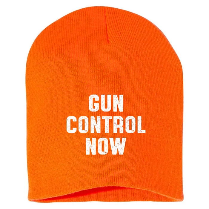 Gun Control Now Short Acrylic Beanie