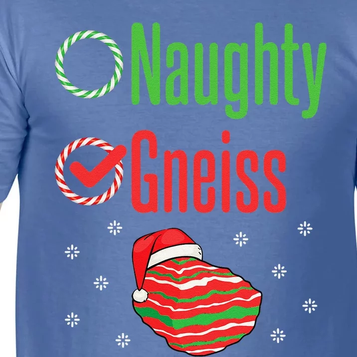 Geology Christmas Naughty Gneiss Rock Collector Comfort Colors T-Shirt