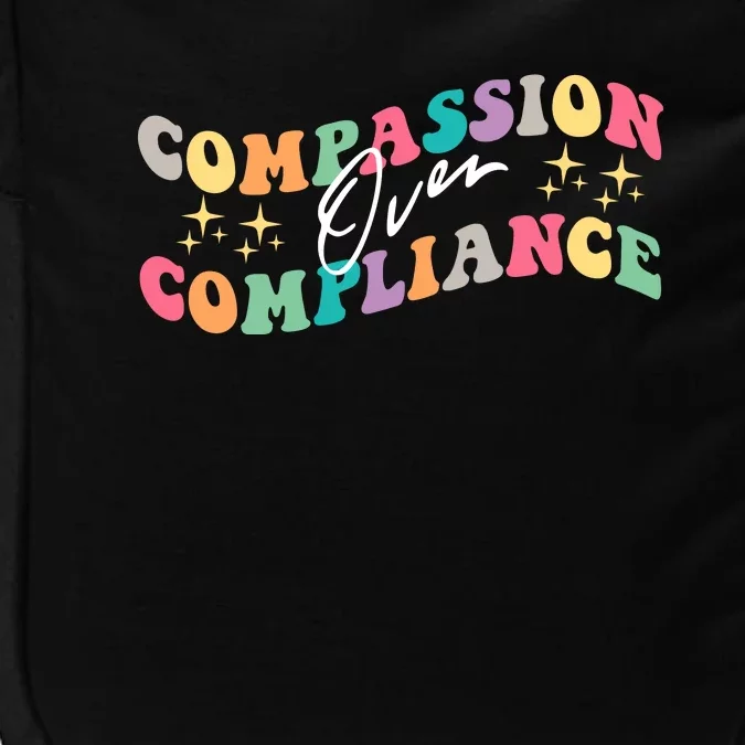 Groovy Compassion Over Compliance ABA Therapy BCBA Therapist Impact Tech Backpack