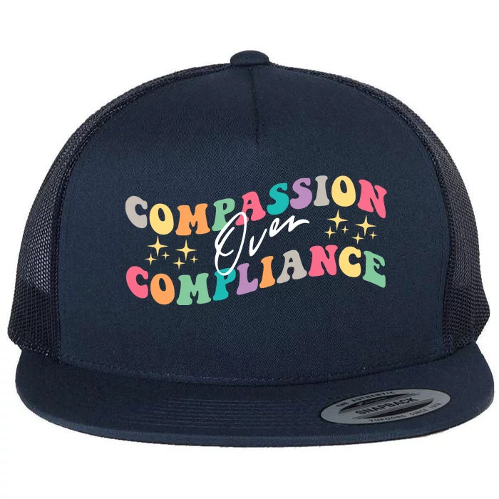 Groovy Compassion Over Compliance ABA Therapy BCBA Therapist Flat Bill Trucker Hat