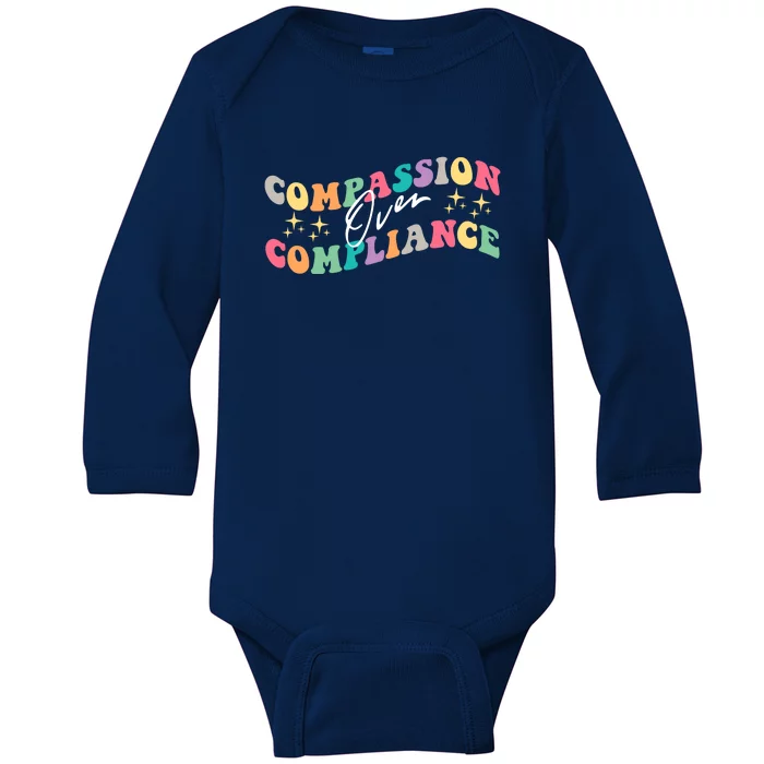 Groovy Compassion Over Compliance ABA Therapy BCBA Therapist Baby Long Sleeve Bodysuit