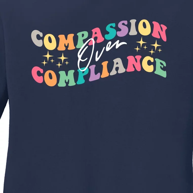 Groovy Compassion Over Compliance ABA Therapy BCBA Therapist Ladies Long Sleeve Shirt