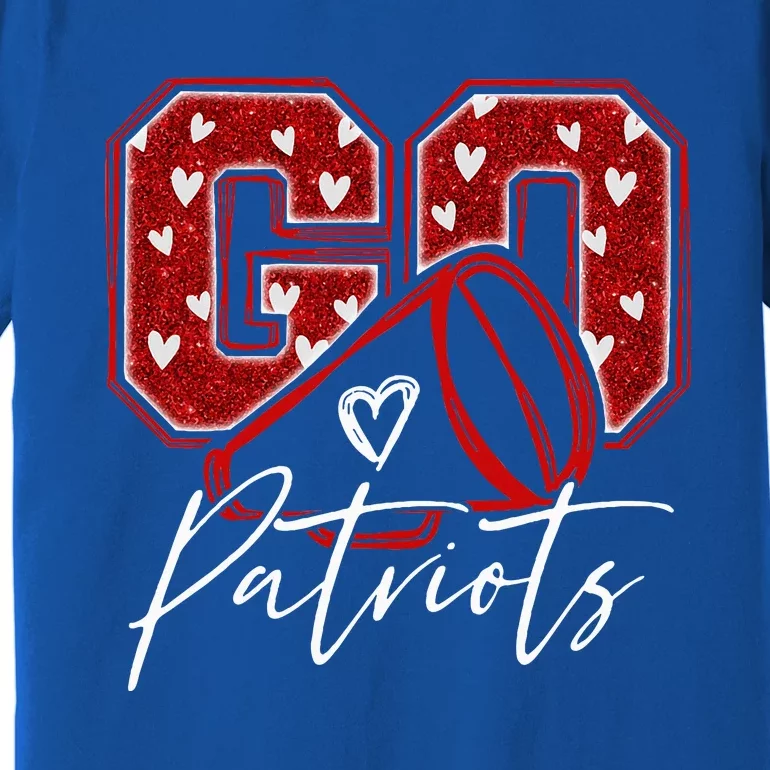 Go Cheer Patriots Premium T-Shirt