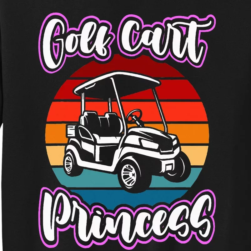 Golf Cart Princess Golfing Girl Golf Sport Tall Sweatshirt