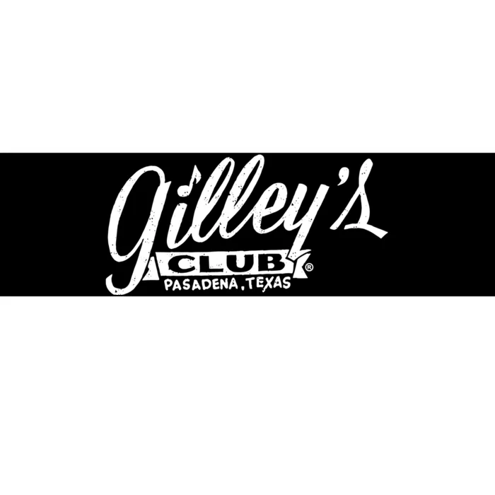 GilleyS Club Pasadena Texas Bumper Sticker