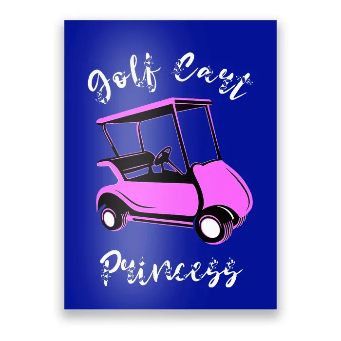 Golf Cart Princess Golfing Girl Golf Sport Lover Golfer Poster